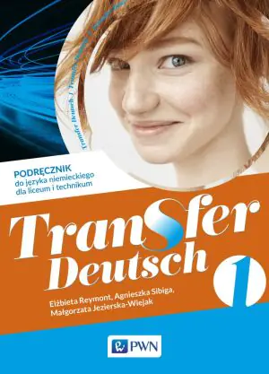 Transfer Deutsch 1. Język niemiecki. Podręcznik. Szkoła podstawowa