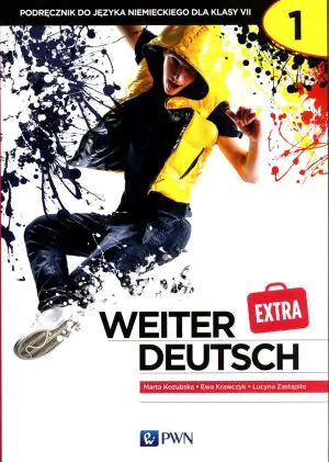 weiter Deutsch Extra 1. Podręcznik do języka niemieckiego dla klasy 7. Szkoła podstawowa