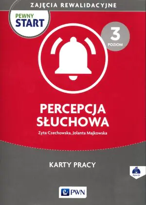 Pewny start. Zajęcia rewalidacyjne. Percepcja słuchowa. Karty pracy. Poziom 3 + CD