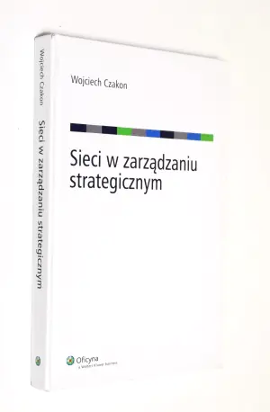SIECI W ZARZĄDZANIU STRATEGICZNYM