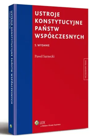 Ustroje konstytucyjne państw współczesnych