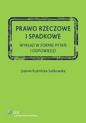 Prawo rzeczowe i spadkowe