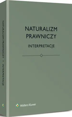 Naturalizm prawniczy. Interpretacje