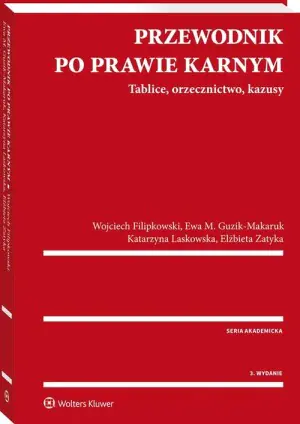 Przewodnik po prawie karnym. Tablice, orzecznictwo, kazusy