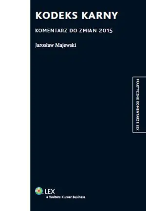 Kodeks Karny. Komentarz do zmian 2015