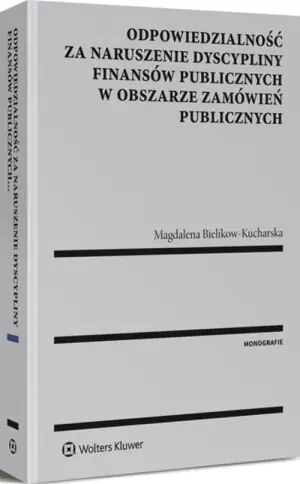 Odpowiedzialność za naruszenie dyscypliny finansów publicznych w obszarze zamówień publicznych