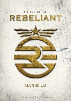 Rebeliant. Legenda. Tom 1