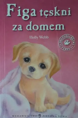 Zaopiekuj się mną. Figa tęskni za domem 
