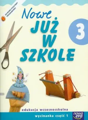 Nowe już w szkole. Wycinanka. Klasa 3. Część 1. Szkoła podstawowa