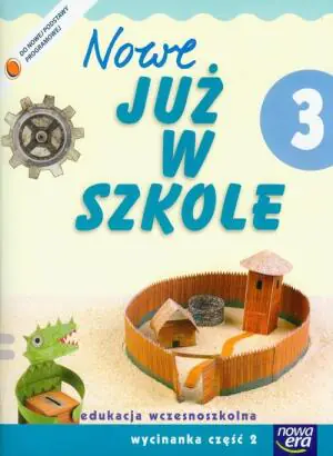 Nowe już w szkole. Szkoła na miarę. Wycinanka. Klasa 3. Część 2. Szkoła podstawowa