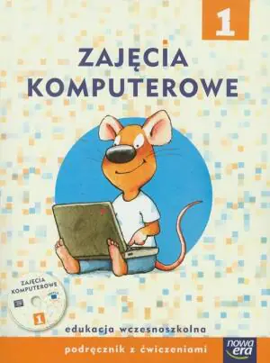 Raz dwa trzy teraz my 1. Zajęcia komputerowe. Podręcznik z ćwiczeniami + CD
