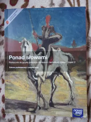 Ponad słowami 1. Część 2. Język polski. Podręcznik dla liceum ogólnokształcącego i technikum. Zakres podstawowy i rozszerzony