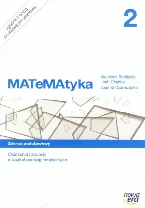 MATeMAtyka 2. Ćwiczenia i zadania. Zakres podstawowy. Klasa 2. Szkoła ponadgimnazjalna
