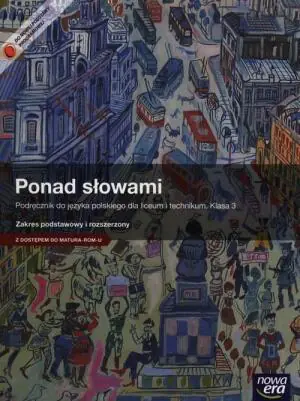 Ponad słowami 3. Podręcznik. Zakres podstawowy i rozszerzony. Szkoła ponadgimnazjalna