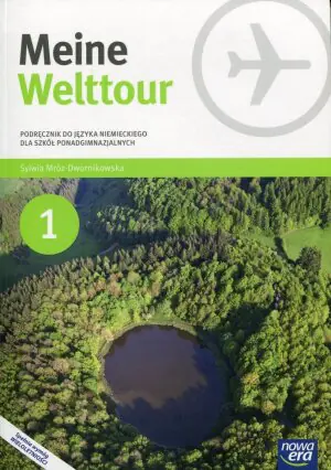 Meine Welttour 1. Język niemiecki. Podręcznik. Szkoły ponadgimnazjalne + CD