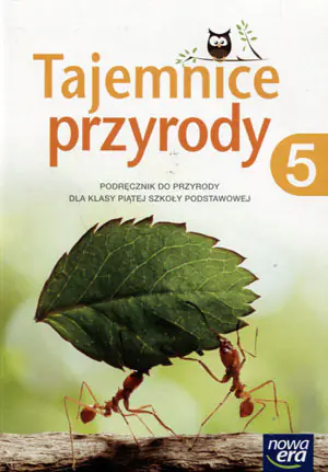 Tajemnice przyrody. Podręcznik do 5 klasy szkoły podstawowej