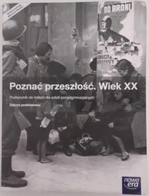 Poznać przeszłość. Historia. Wiek XX. Podręcznik. Klasa 1-3. Poziom podstawowy. Szkoły ponadgimnazjalne