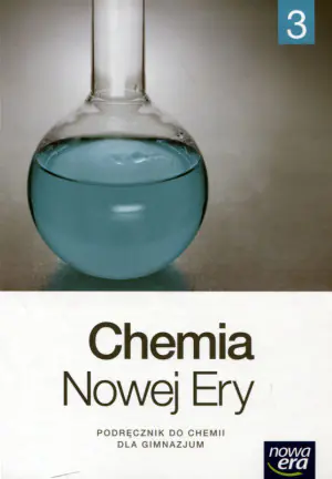 Chemia Nowej Ery. Podręcznik. Klasa 3. Gimnazjum