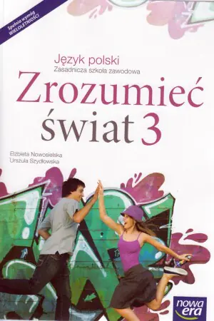 Zrozumieć świat 3. Język polski. Podręcznik. Zasadnicza szkoła zawodowa