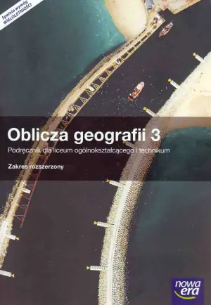 Oblicza geografii. Podręcznik. Klasa 3. Zakres rozszerzony. Liceum, technikum