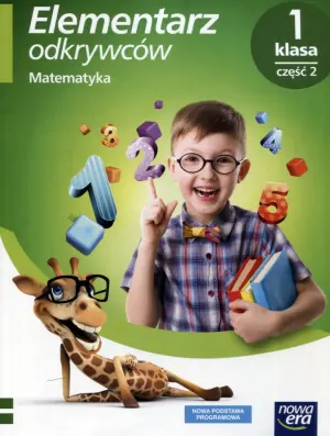 Elementarz odkrywców. Matematyka. Część 2. Klasa 1. Szkoła podstawowa