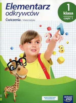 Elementarz odkrywców. Matematyka. Ćwiczenia. Część 1. Klasa 1. Szkoła podstawowa