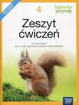 Tajemnice przyrody. Zeszyt ćwiczeń. Klasa 4. Szkoła podstawowa