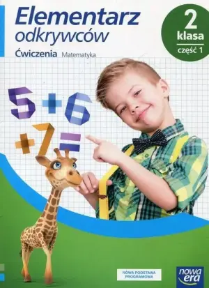 Elementarz odkrywców. Matematyka. Ćwiczenia. Część 1. Klasa 2. Szkoła podstawowa
