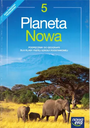 Planeta Nowa 5. Geografia. Podręcznik. Szkoła podstawowa
