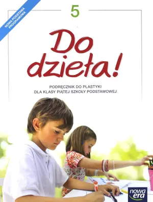 Do dzieła! Plastyka. Podręcznik. Klasa 5. Szkoła podstawowa