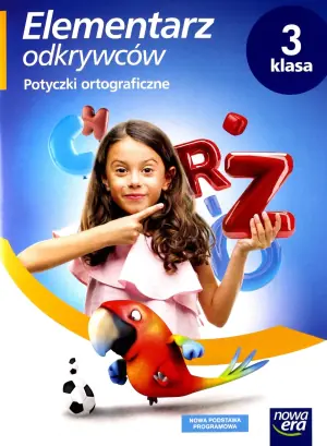 Elementarz odkrywców. Potyczki ortograficzne. Klasa 3. Szkoła podstawowa
