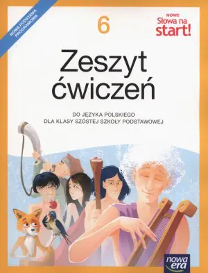 Nowe Słowa na start! 6 Zeszyt ćwiczeń. Szkoła podstawowa