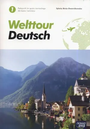 Welttour Deutsch 1. Język niemiecki. Podręcznik. Liceum i technikum. Poziom A1