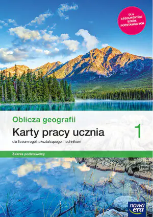 Oblicza geografii. Karty pracy ucznia. Klasa 1. Zakres podstawowy. Liceum i technikum