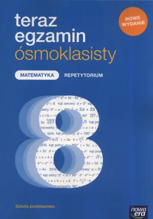 Teraz egzamin ósmoklasisty. Matematyka. Repetytorium
