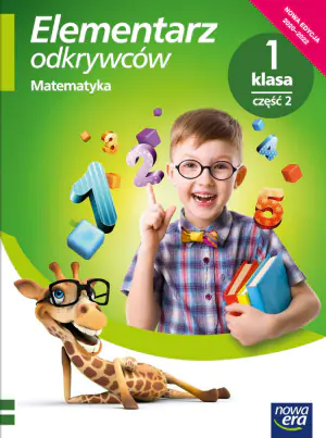 Elementarz odkrywców. Klasa 1. Część 2. Podręcznik matematyczny. Nowa edycja 2020-2022