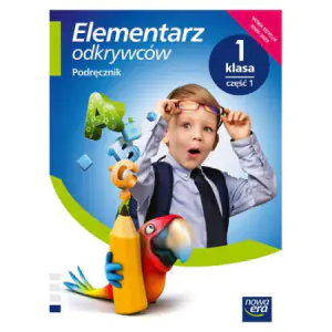 Elementarz odkrywców. Klasa 1. Część 1. Podręcznik zintegrowany. Edycja 2020-2022