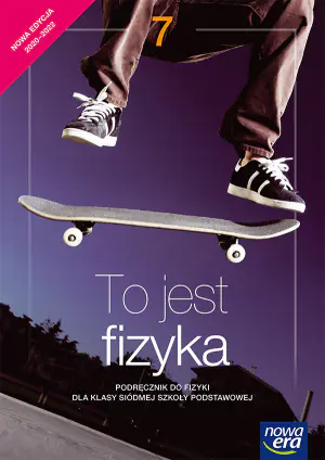To jest fizyka. Fizyka. Podręcznik. Klasa 7. Szkoła podstawowa