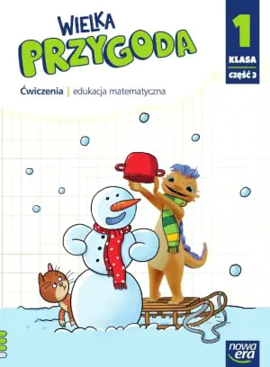 Wielka przygoda. Klasa 1. Część 3. Zeszyt ćwiczeń matematycznych