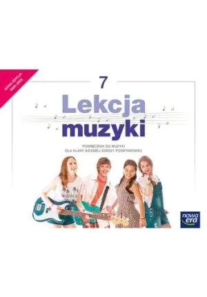 Lekcja muzyki. Podręcznik. Klasa 7. Szkoła podstawowa