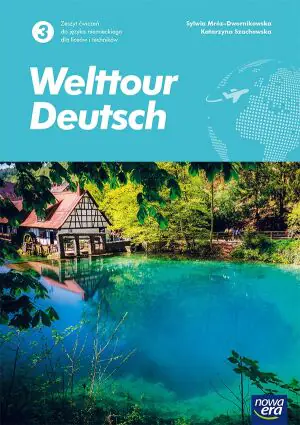 Welttour deutsch. Język niemiecki. Klasa 3. Zeszyt ćwiczeń. Liceum i technikum