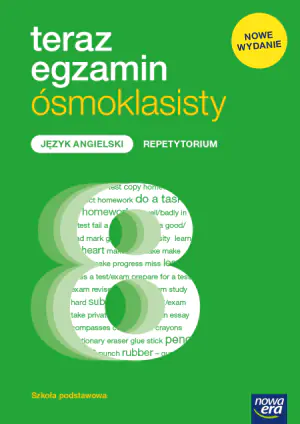 Teraz egzamin ósmoklasisty 2021. Język angielski. Exam Preparation. Repetytorium. Klasa 8. Szkoła podstawowa