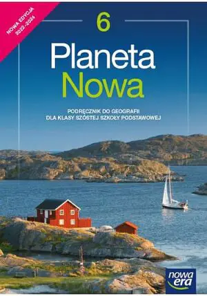 Geografia. Planeta nowa. Podręcznik. Klasa 6. Szkoła podstawowa. Edycja 2022-2024