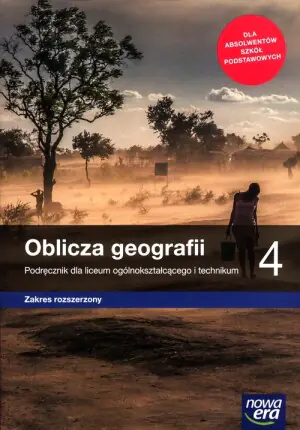 Oblicza geografii. Podręcznik. Klasa 4. Zakres rozszerzony. Liceum i technikum
