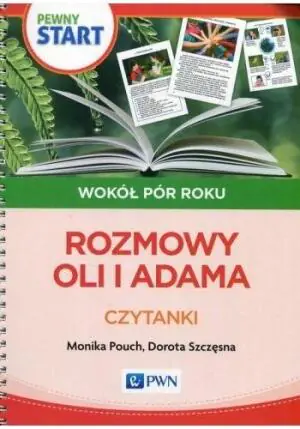 Pewny start. Wokół pór roku. Rozmowy Oli i Adama