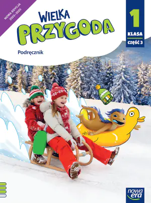 Wielka przygoda. Podręcznik. Klasa 1. Część 3. Szkoła podstawowa