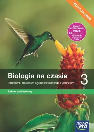 Biologia na czasie. Podręcznik. Klasa 3. Zakres podstawowy. Liceum i Technikum. Edycja 2024