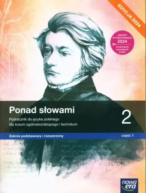 Ponad słowami. Język polski. Podręcznik. Klasa 2 część 1. Zakres podstawowy i rozszerzony. Liceum i technikum. Edycja 2024