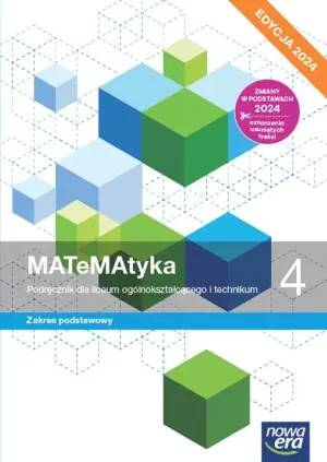 Matematyka. Podręcznik. Klasa 4. Zakres podstawowy. Liceum i technikum. Edycja 2024
