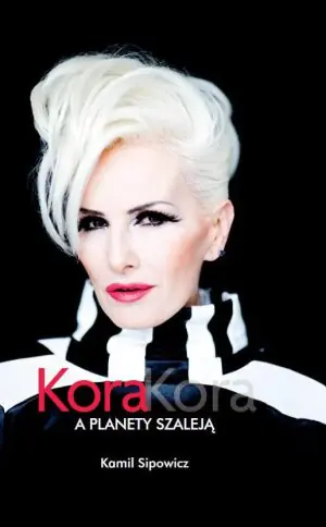 Kora, Kora. A planety szaleją